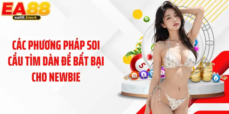 Các phương pháp soi cầu tìm dàn đề bất bại cho newbie