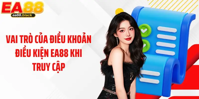 Vai trò của điều khoản điều kiện EA88 khi truy cập